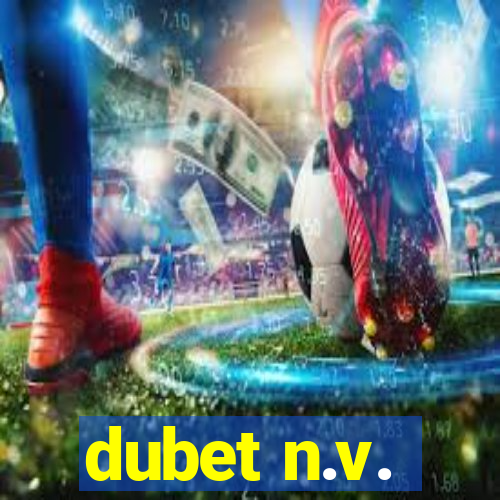 dubet n.v.